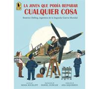 La joven que podía reparar cualquier cosa: Beatrice Shilling, ingeniera de la Segunda Guerra Mundial - Mara Rockliff - Candlewick Press - ebook (ePub) - Livre