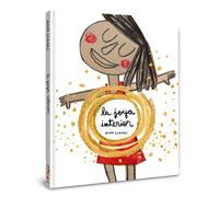 La Joya Interior / The Jewel Inside Us All