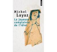 La Joyeuse Complainte de l'idiot