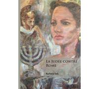 La Judée contre Rome - Barbara Saly - Edilivre-Aparis - broché - Roman
