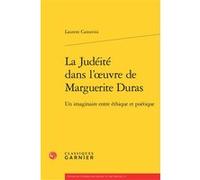 La Judéité dans l'oeuvre de Marguerite Duras Laurent Camerini (Auteur), Didier Alexandre (Collection dirigée par), Dominique Rabaté (Collection dirigée par)
