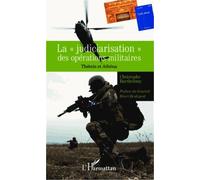 La Judiciarisation Des Opérations Militaires - Thémis Et Athéna