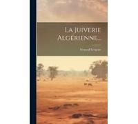 La Juiverie Algérienne...