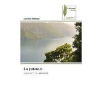 La jungle La nuit du monde - Lucien Embom - Muse Editions - Poche - Roman