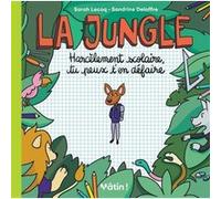 La Jungle Sandrine Deloffre (Illustration), Sarah Lecoq (Auteur)