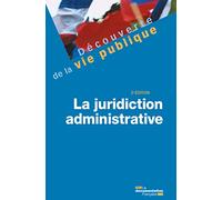 La juridiction administrative: 2e édition