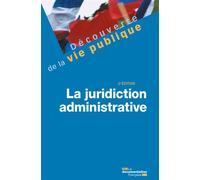 La juridiction administrative 2e édition - La Documentation Française - Documentation Francaise - broché - Etude