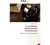 La Juridiction Administrative Centrafricaine