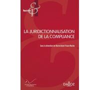 La juridictionnalisation de la compliance - Marie-Anne Frison-Roche - Dalloz - broché - Etude