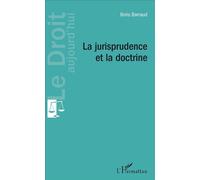 La jurisprudence et la doctrine - Boris Barraud - L'harmattan - broché - Etude