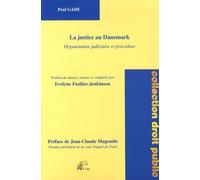 La Justice Au Danemark - Organisation Judiciaire Et Procédure