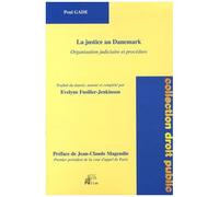 La Justice Au Danemark - Organisation Judiciaire Et Procédure