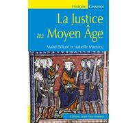 La justice au Moyen Âge - Maïté Billoré - Gisserot Editions - broché - Essai