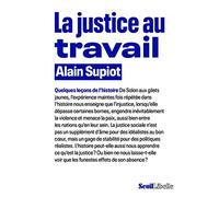 La Justice au travail: Quelques leçons de l'histoire