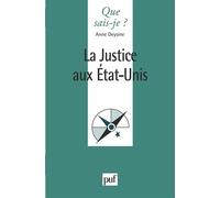 La justice aux États-Unis - Anne Deysine - Que Sais-Je - Poche - Etude