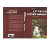 LA JUSTICE BELGE FACE AU GéNOCIDE RWANDAIS L'affaire Ntezimana - Vincent Ntezimana - L'harmattan - broché - Livre