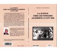 La justice chez les nomades algériens avant 1960 - Pierre Denis - L'harmattan - broché - Etude
