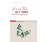 La justice climatique Vers une nouvelle gouvernance des changements climatiques - Marta Torre-Schaub - Mayer Charles Leopold Eds - broché - Etude