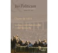 La justice constitutionnelle contemporaine - Jus politicum VII - Volume 7 (7)