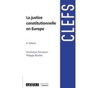 La justice constitutionnelle en Europe Philippe Blachèr (Auteur), Dominique Rousseau (Auteur)