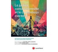 La justice constitutionnelle et le contentieux électoral