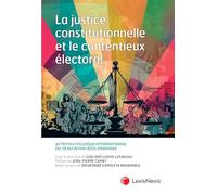 La justice constitutionnelle et le contentieux électoral