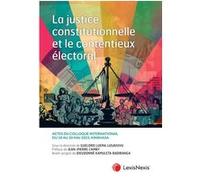 La justice constitutionnelle et le contentieux électoral Guelord Luema Lusavuvu (ss dir.) (Auteur)