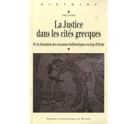 La Justice Dans Les Cités Grecques - De La Formation Des Royaumes Hellénistiques Au Legs D'attale