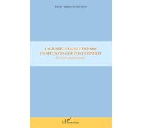 La justice dans les pays en situation de post-conflit – Justice transitionnelle – L'Harmattan