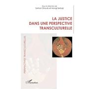 Sarhan Dhouib et Mongi Serbaji – La justice dans une perspective transculturelle – Broché