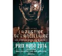 La justice de l'ancillaire Ann Leckie (Auteur), Patrick Marcel (Traduction)