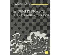 La justice de proximité Une approche historique - Guillaume Métairie - Puf - broché - Etude