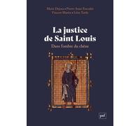 La justice de saint Louis: Dans l'ombre du chêne