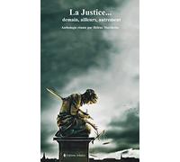 La Justice...Demain.Ailleurs.Autrement