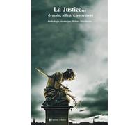 La Justice - Demain, Ailleurs, Autrement