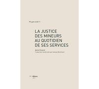 La justice des mineurs au quotidien de ses services