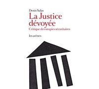 La Justice dévoyée
