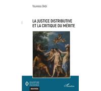 Youness Okbi – La justice distributive et la critique du mérite – Étude – Broché