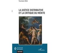 Youness Okbi – La justice distributive et la critique du mérite – Étude – Broché
