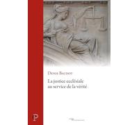 La justice ecclésiale au service de la vérité