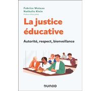 La justice éducative Autorité, respect, bienveillance - Fabrice Wateau - Dunod - broché - Essai
