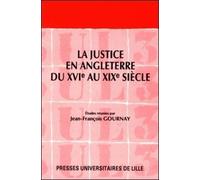 La Justice En Angleterre Du Xvie Au Xixe Siècle - Études
