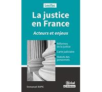 La justice en France: Acteurs et enjeux