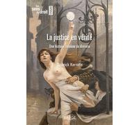 La justice en vérité - Une généalogie du jugement