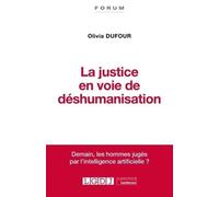 La justice en voie de déshumanisation (2021)