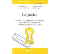 La Justice - Eschyle - Les Choéphores Et Les Euménides - Pascal - Pensées Et Trois Discours - Steinbeck - Les Raisins De La Colère
