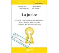 La justice - Eschyle, les choephores, les euménides Eschyle, Les Choéphores, Les EuménidesPascal, Pensées, Trois DiscoursSteinbeck, Les Raisins de la colère - CLARY/NARVAEZ/NOEL/VOLPIHAC - Atlande Eds