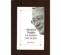 La justice est un jeu – Les Éditions Albin Michel