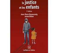 La justice et les enfants Jean-Pierre Rosenczveig (Auteur), Josine Bitton (Auteur)