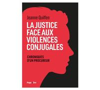 La Justice face aux violences conjugales Chroniques d'un procureur - Jeanne Quilfen - Hugo Doc - broché - Essai